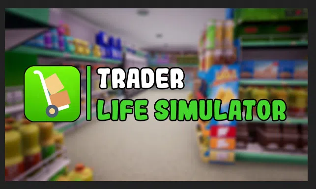 تحميل لعبة محاكي السوبر ماركت Trader Life Simulator مجانا 2023