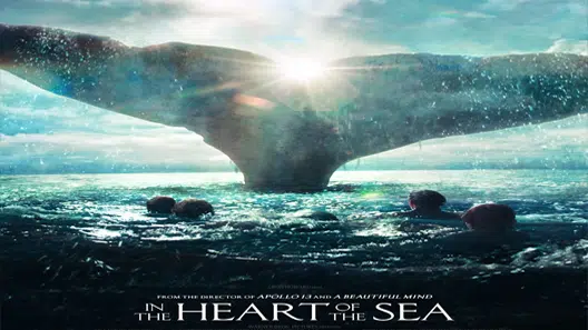 مشاهدة فيلم in the heart of the sea 2015 مترجم كامل ماي سيما