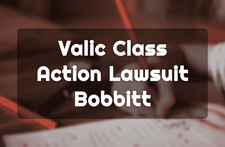 Beware of Bobbitt Settlement Administrator Valic Class Action Lawsuit Scam