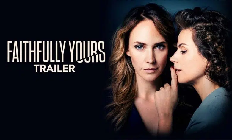 فيلم Faithfully Yours 2022