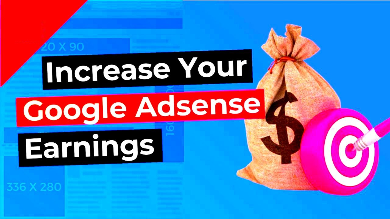 Ways to increase Adsense earnings 2023